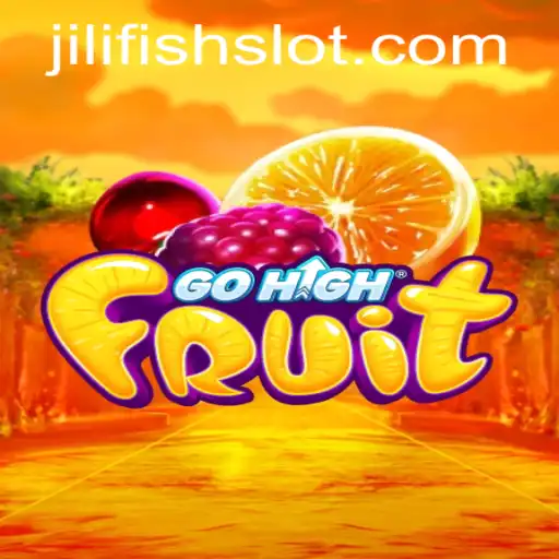 Discovering GoHighFruit: An Innovative Gaming Experience with JILIFISH
