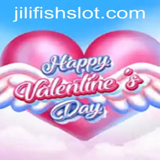 Discover the Thrills of HappyValentinesDay: A Captivating Experience with JILIFISH