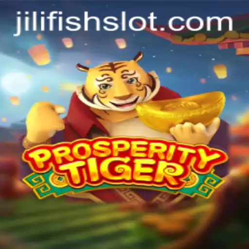 ProsperityTiger: A Thrilling Dive into the World of JILIFISH
