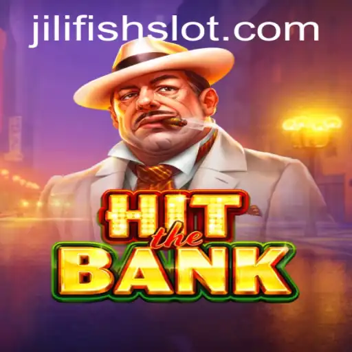 Dive into the Exciting World of 'HitTheBank' Featuring the JILIFISH Challenge